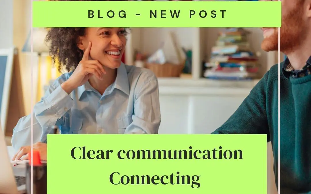 Clear communication